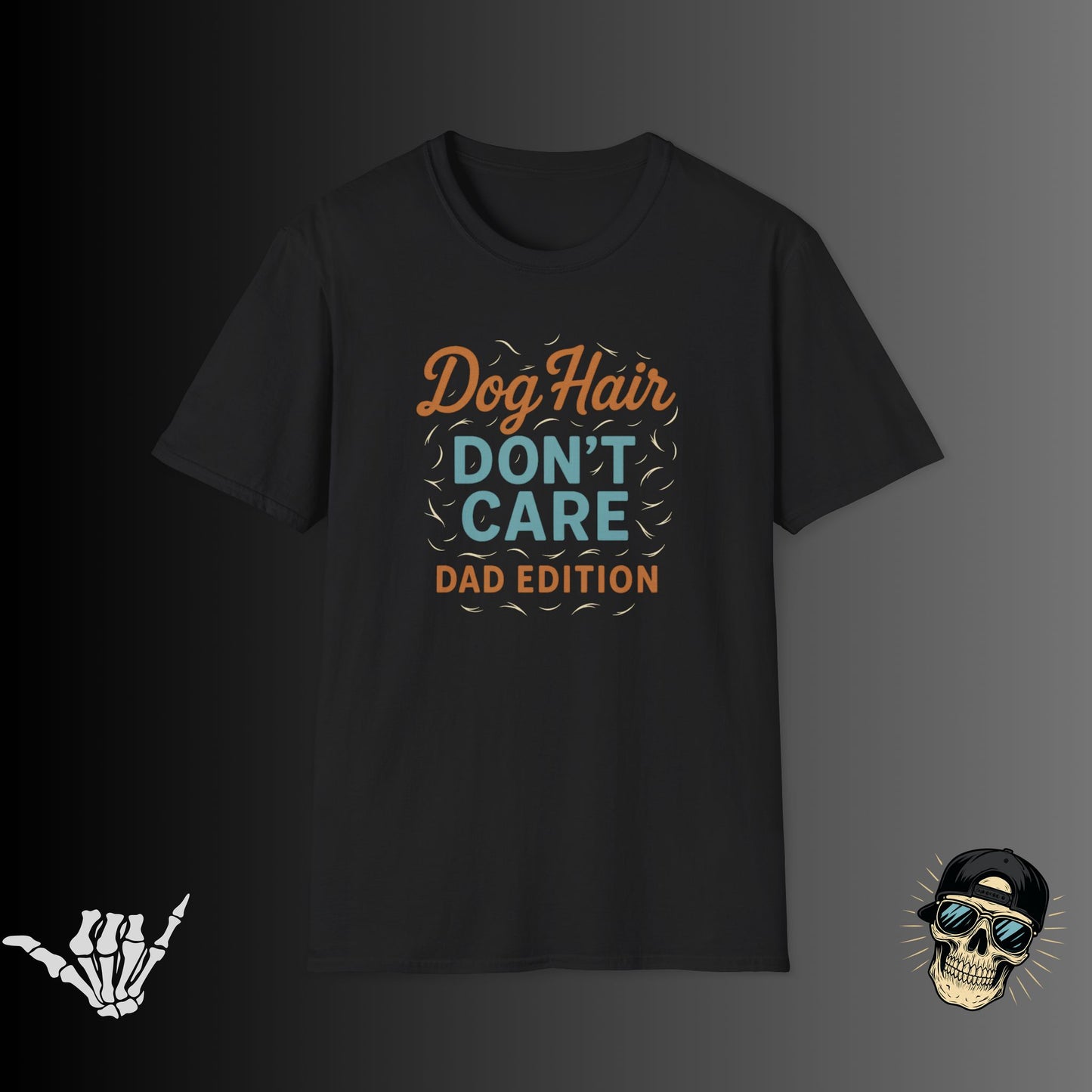 Dog Hair Don't Care T-Shirt