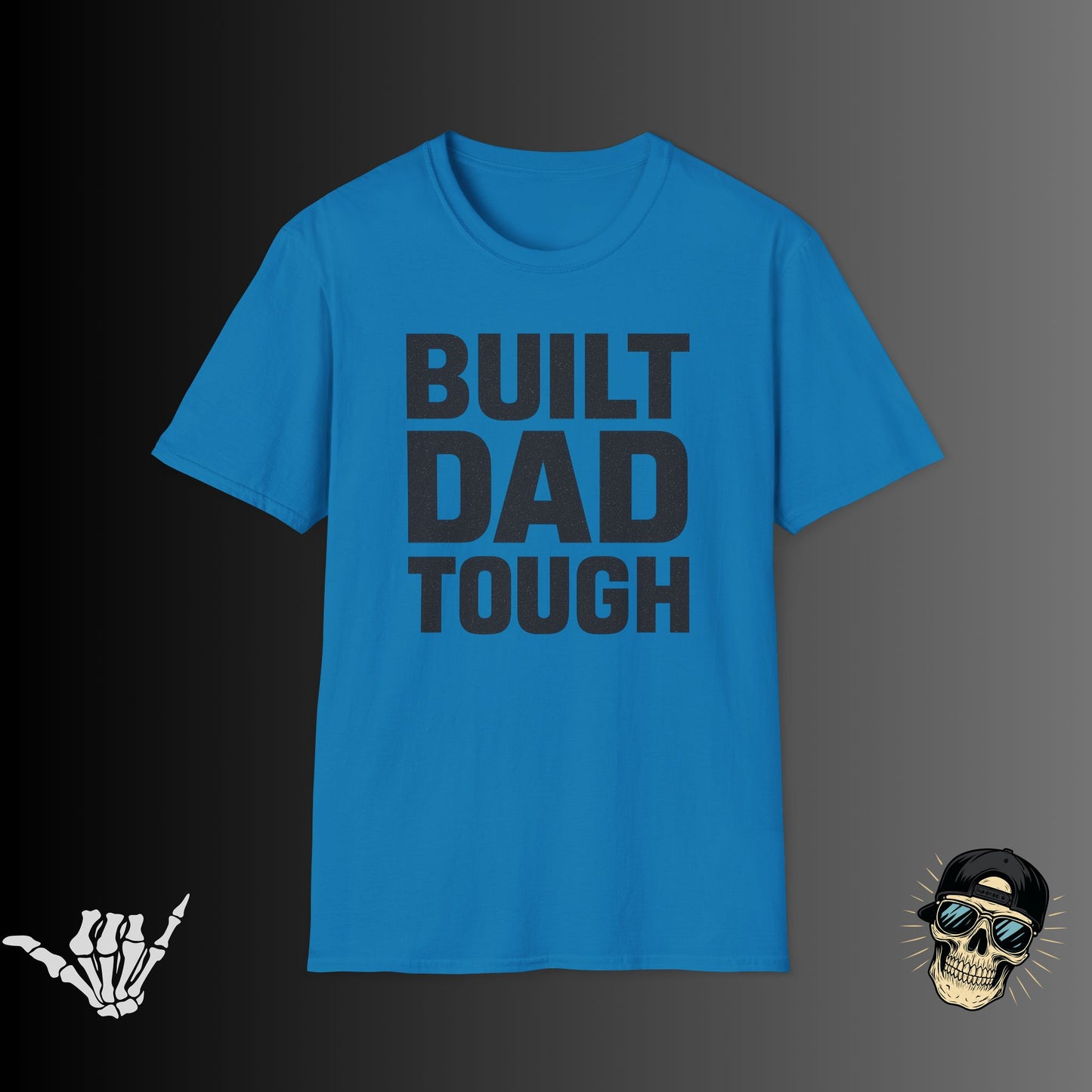 Built Dad Tough T-shirt