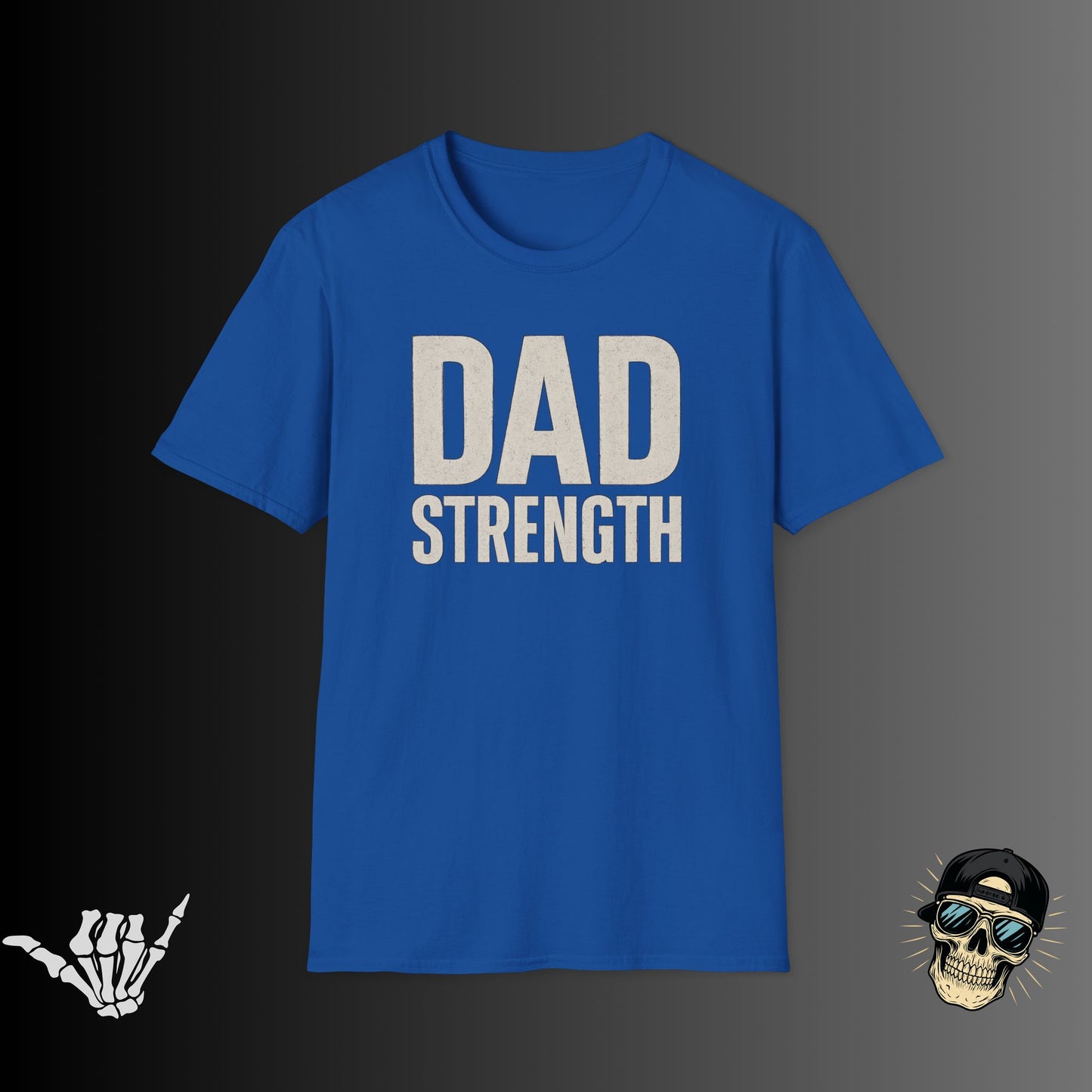 Dad Strength T-Shirt