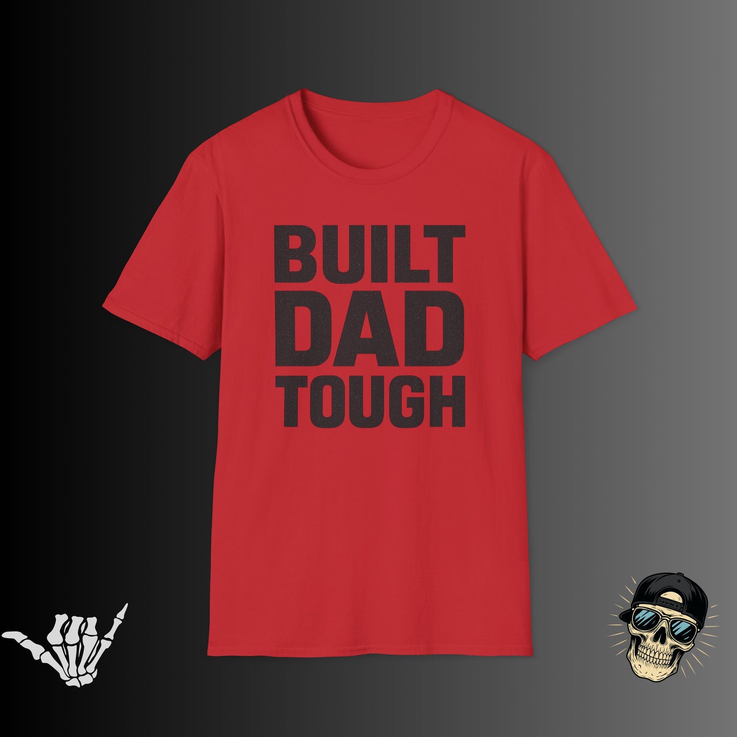 Built Dad Tough T-shirt