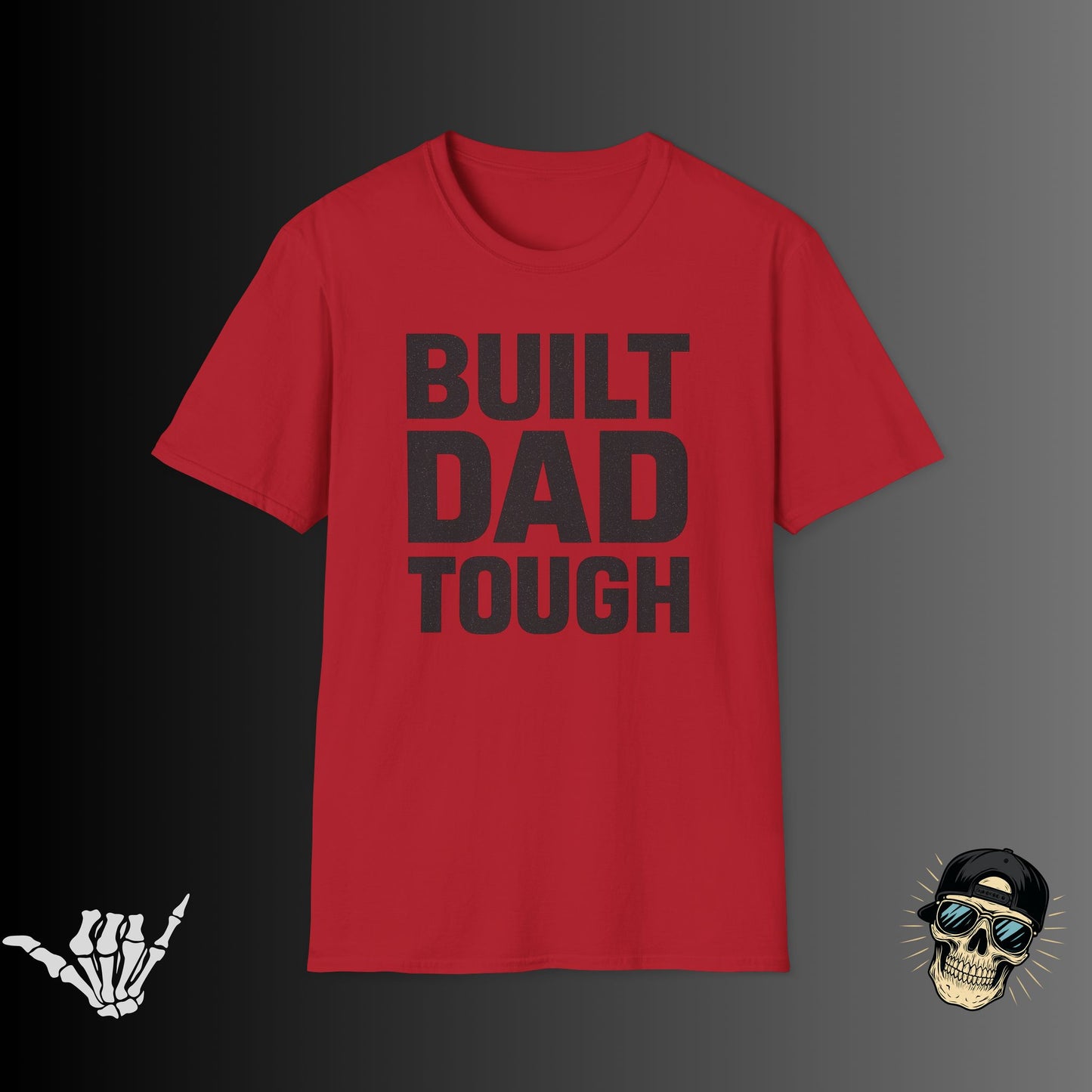 Built Dad Tough T-shirt