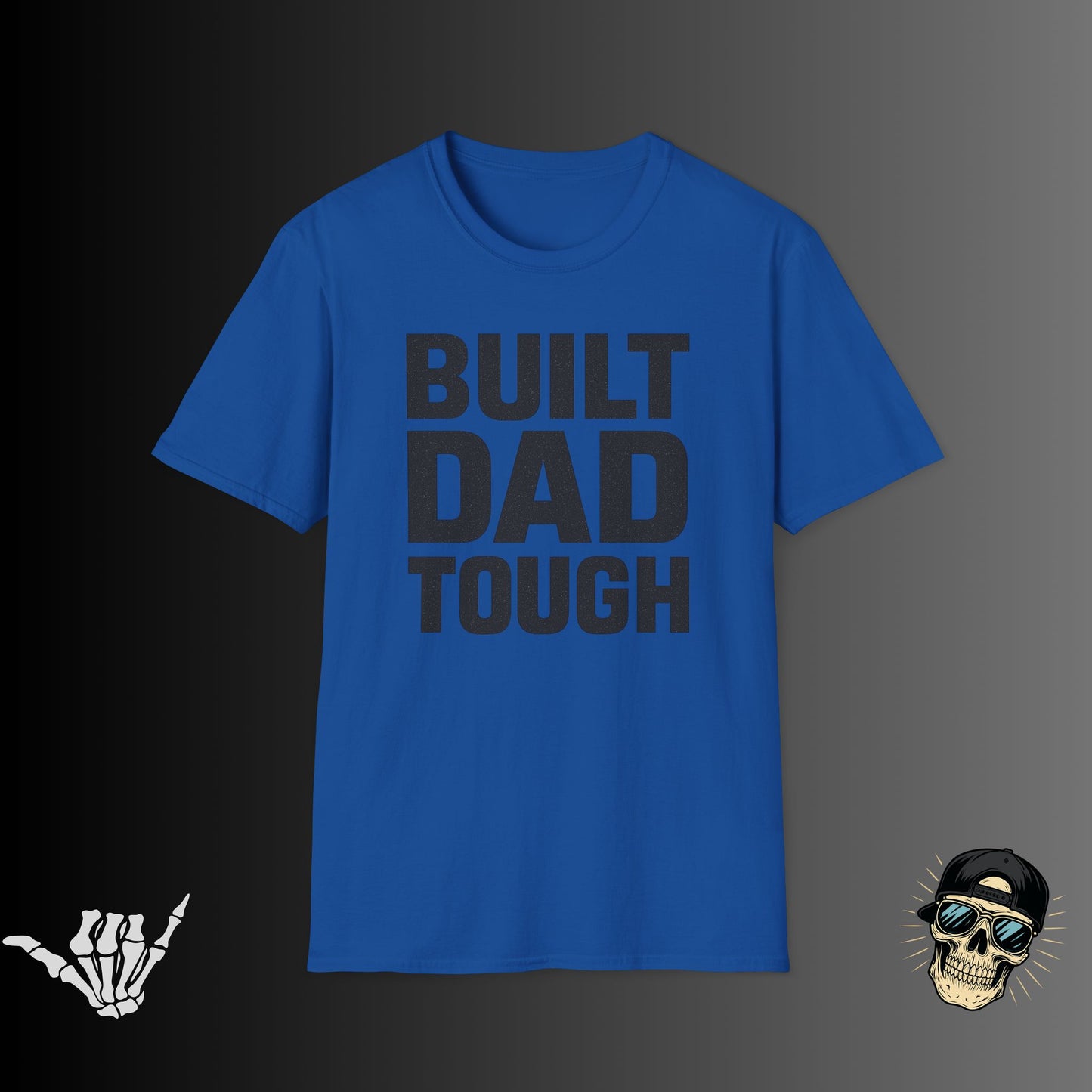 Built Dad Tough T-shirt