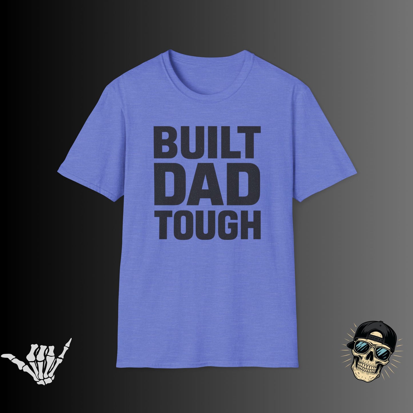 Built Dad Tough T-shirt