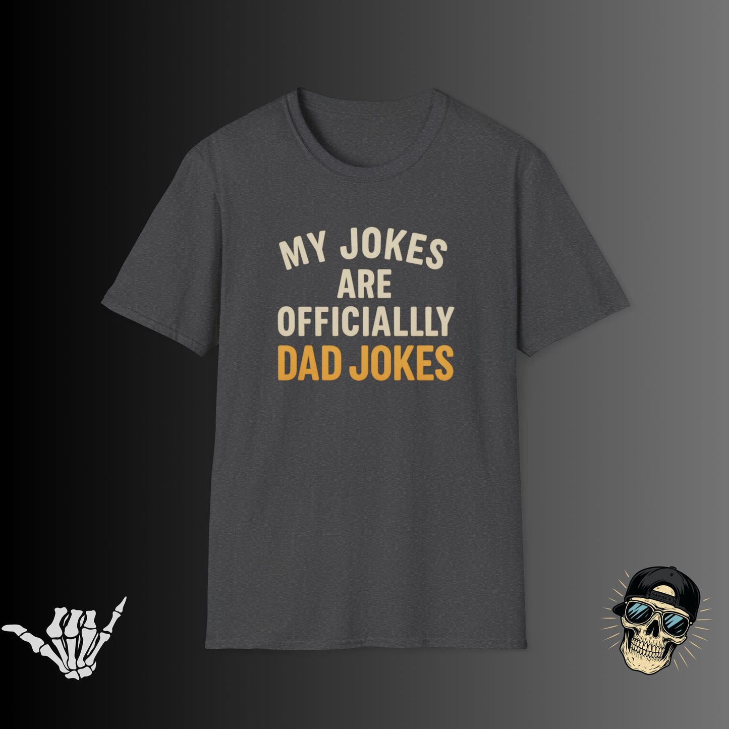 My Jokes are Dad Jokes T-shirt