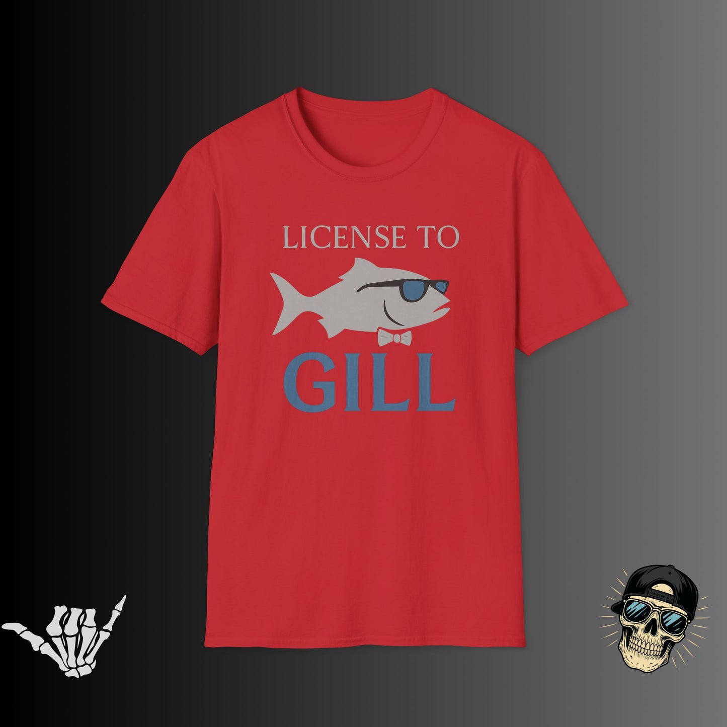 License to Gill T-shirt