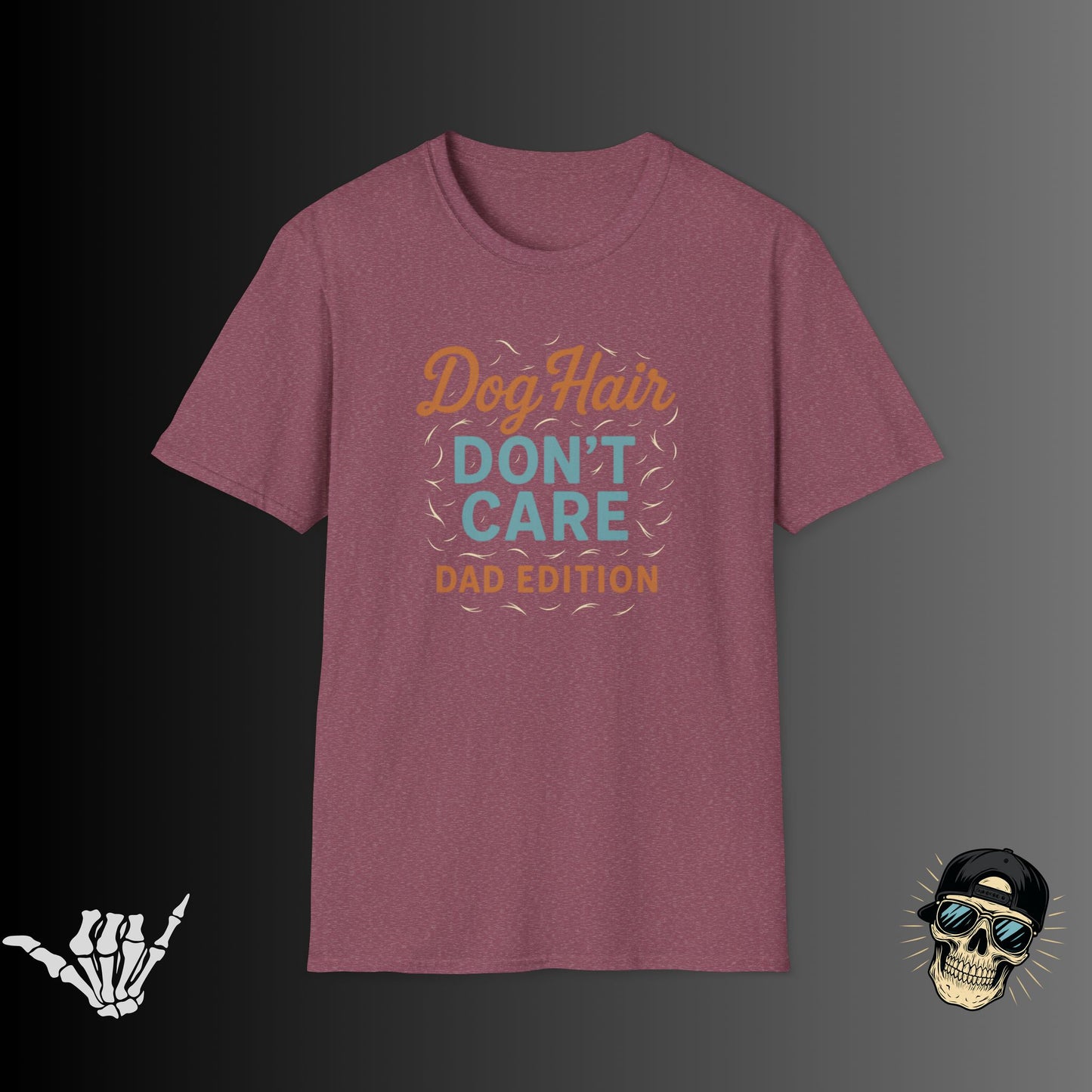 Dog Hair Don't Care T-Shirt