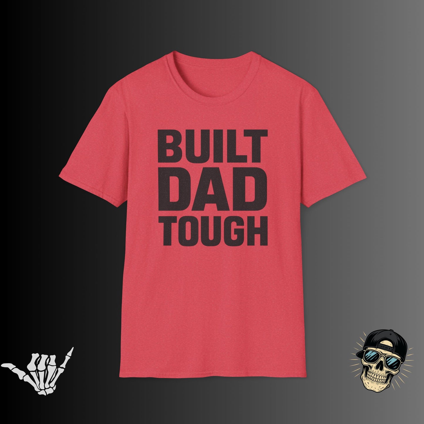 Built Dad Tough T-shirt