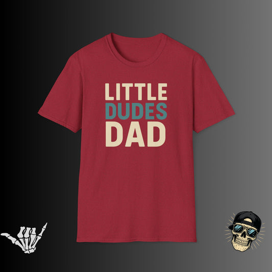 Little Dudes Dad T-shirt