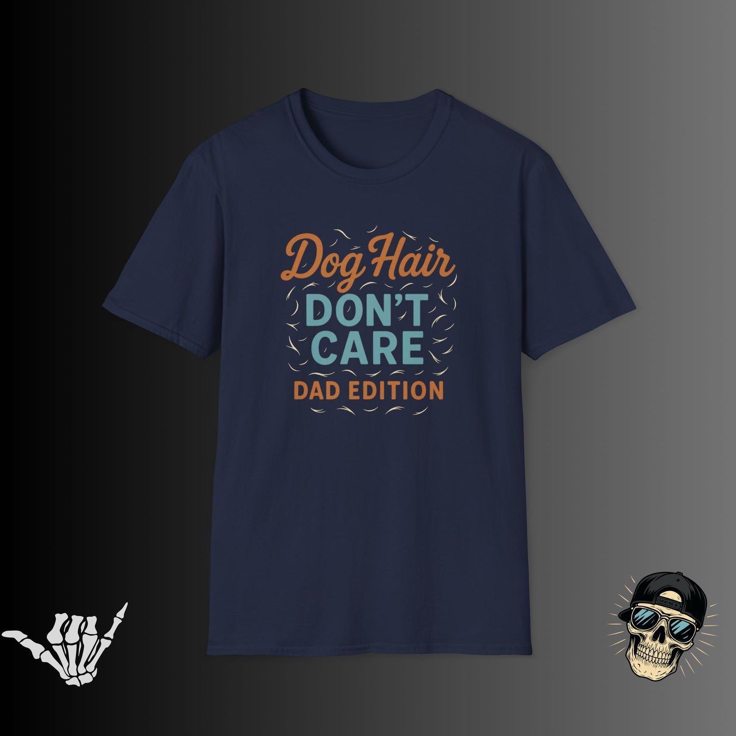 Dog Hair Don't Care T-Shirt