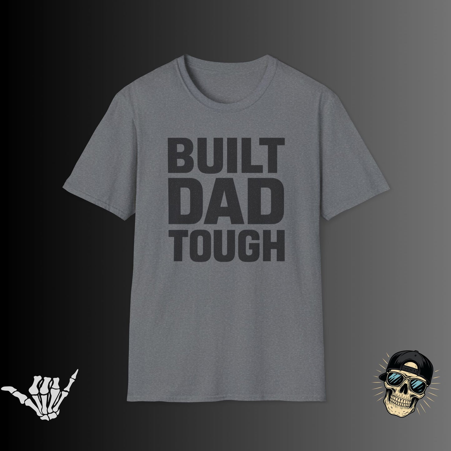Built Dad Tough T-shirt