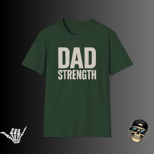 Dad Strength T-Shirt