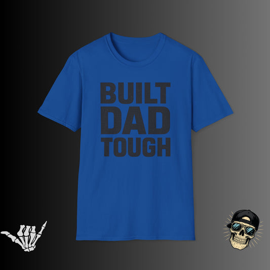 Built Dad Tough T-shirt