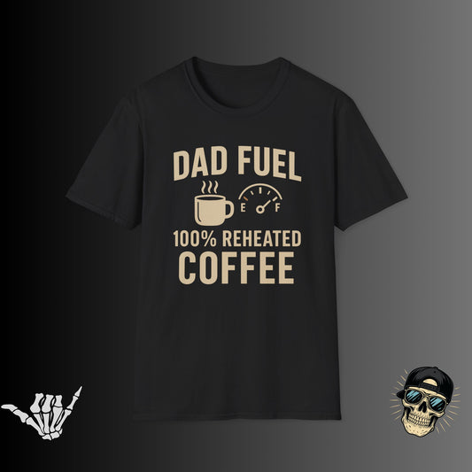 Dad Fuel Coffee T-Shirt