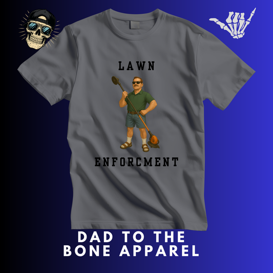 Lawn Enforcement Tshirt