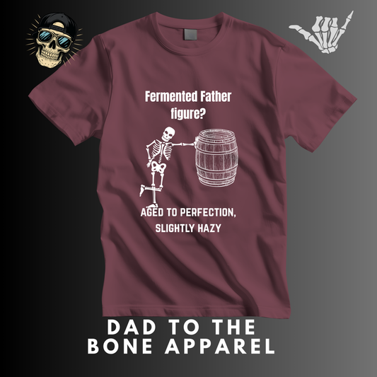 Fermented Father Figure T-Shirt