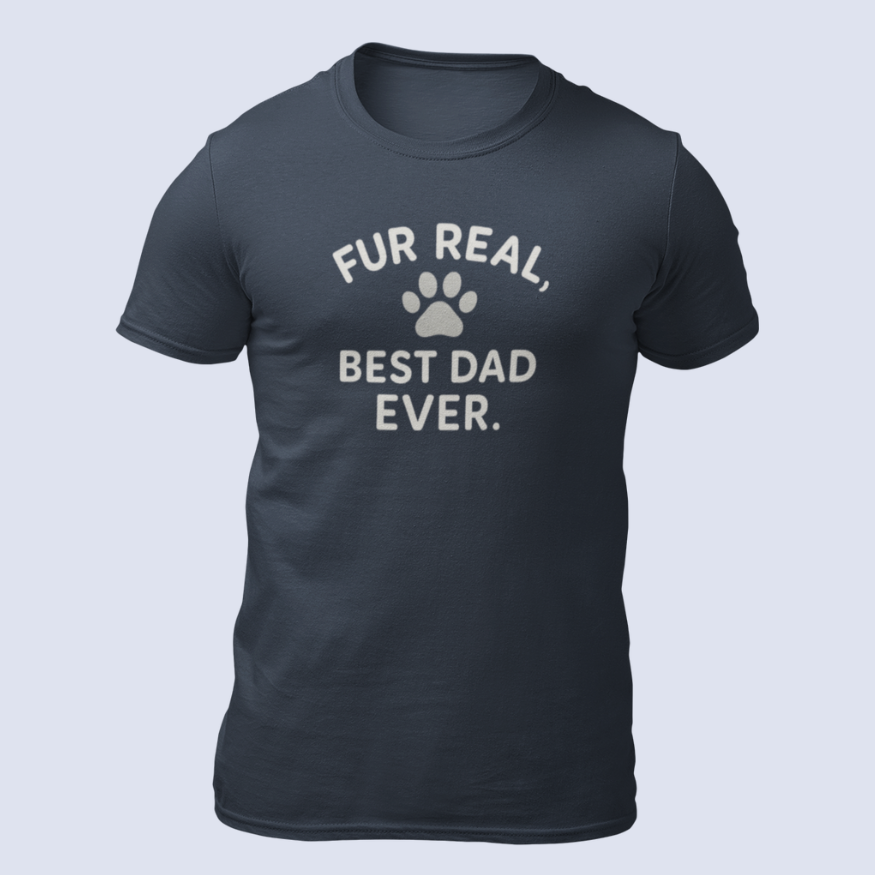 Fur Real, Best Dad Ever