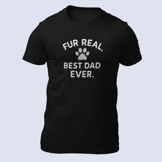 Fur Real, Best Dad Ever