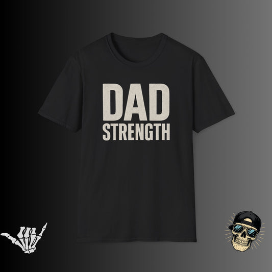 Dad Strength T-Shirt